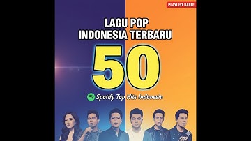 2026 Lagu Pop Indonesia Terbaru - Spotify Top Hits