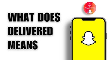 \What Does Delivered Mean On Snapchat