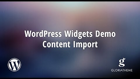 WordPress Widgets Demo Content Import