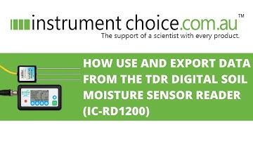 How Use And Export Data From The TDR Digital Soil Moisture Sensor Reader (IC-RD1200)