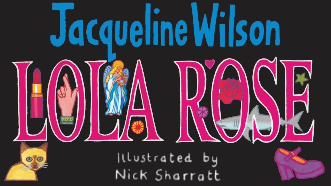Lola Rose | Jacqueline Wilson Books