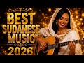Best Sudanese Music 2026 