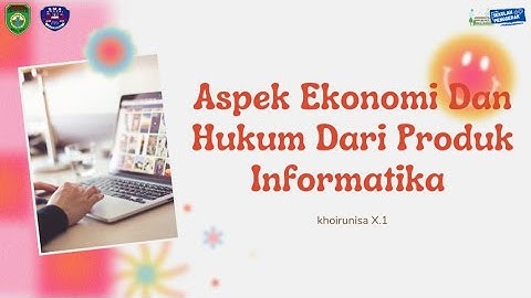 aspek ekonomi dan aspek hukum dari produk informatika