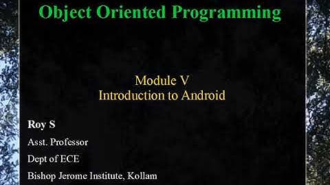 PART 1|Module 5 | INTRODUCTION TO ANDROID- S6 ECE-MODULE V-KTU SYLLABUS