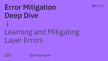 Error Mitigation Deep Dive Part 2 - Sam Ferracin - QDC24