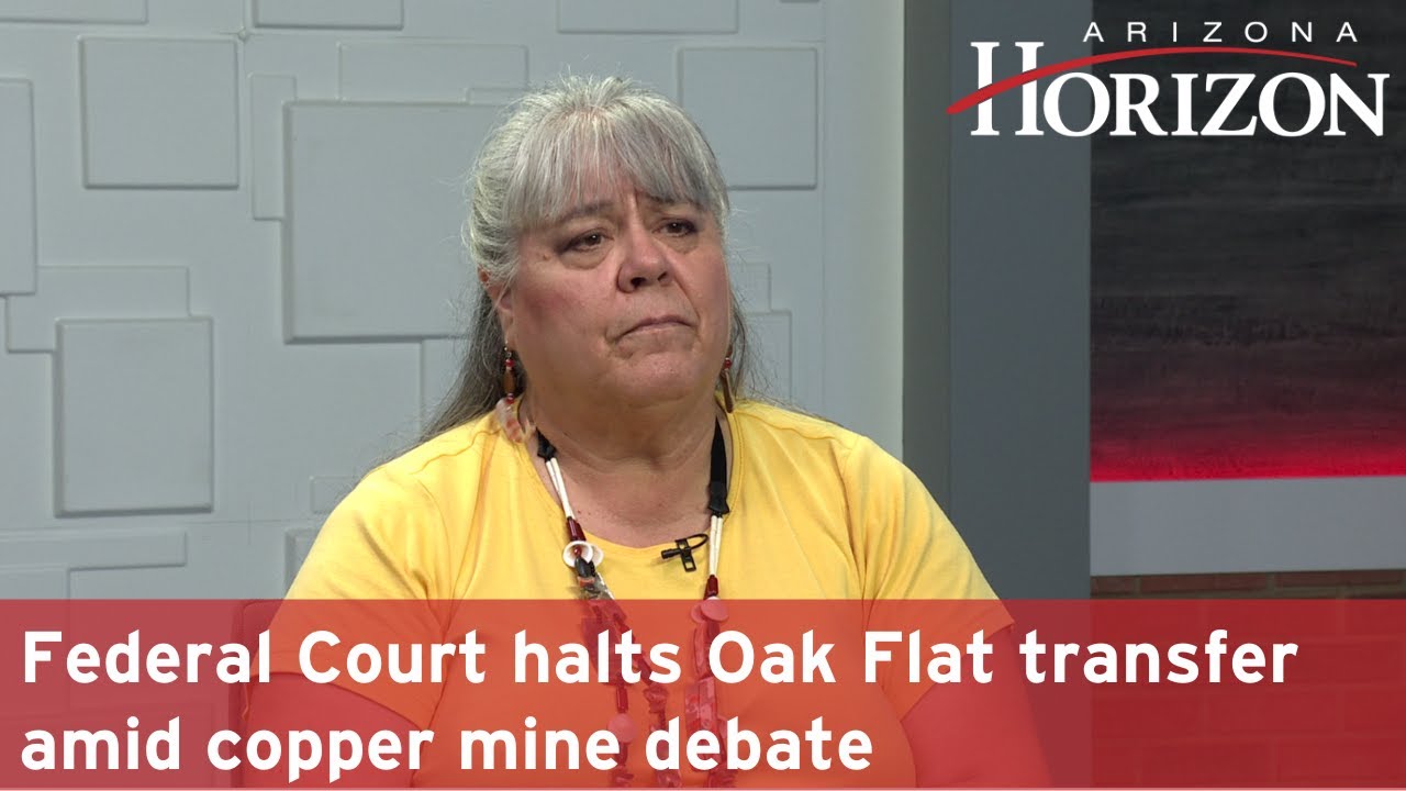 Federal Court halts Oak Flat transfer amid copper mine debate