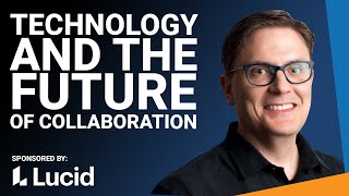Why Some Companies Fail With Technology, The Future Of Collaboration & The Changing Nature Of Talent