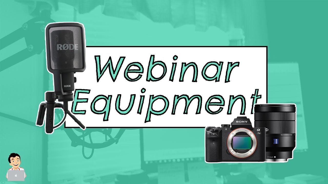 The Best Equipment for Webinars, Podcasts and Youtube videos
