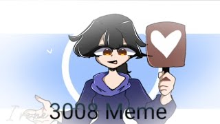 3008 Meme Animation//Flipaclip