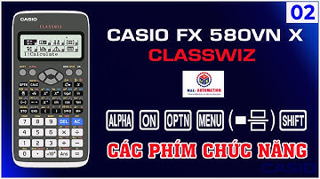 Casio fx 580VNX #2 | Quy Tắc Các Phím Chức Năng Trên Máy Tính Casio fx 580VNX