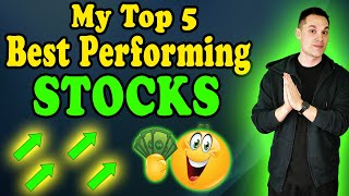 My Top 5 BEST Performing Stocks - (Will I Sell or Buy More)