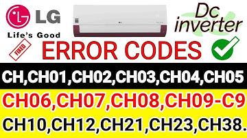 lg ac inverter error codes CH, CH01, CH02, CH03, CH04, CH05, CH06, CH07, CH08, CH09 C9, CH10, CH12.