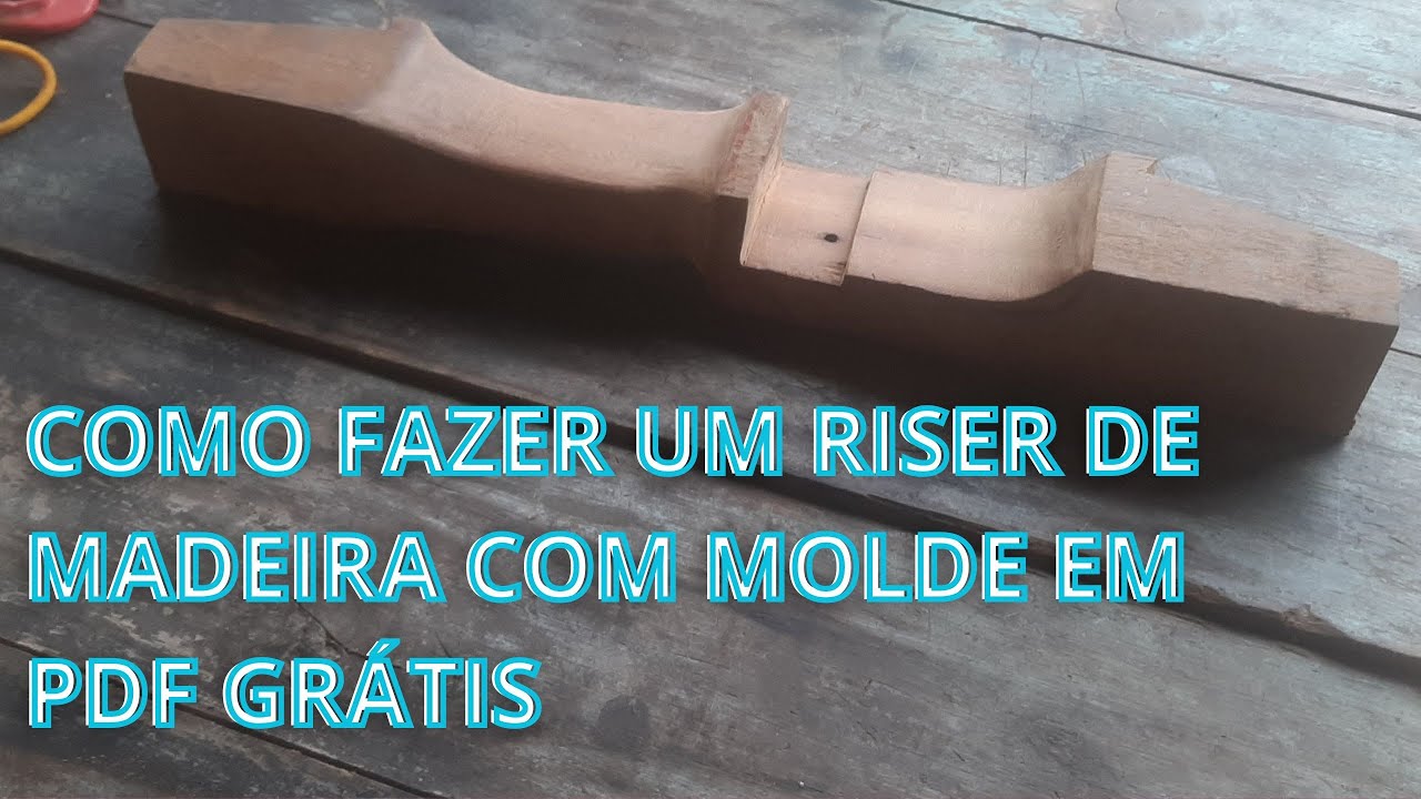 Riser de madeira pdf grátis [PASSO A PASSO]
