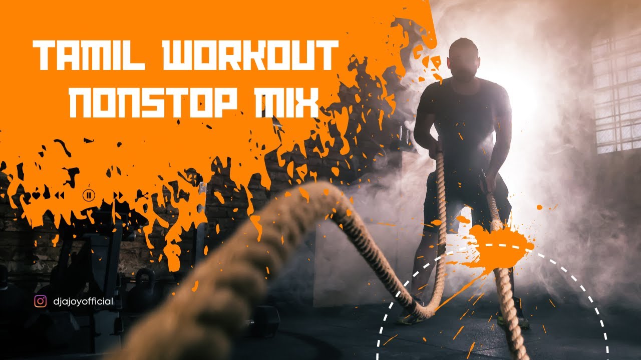 Tamil  Workout Nonstop Mix by DJ Ajoy  Kollywood Gym Songs  Motivational Playlist