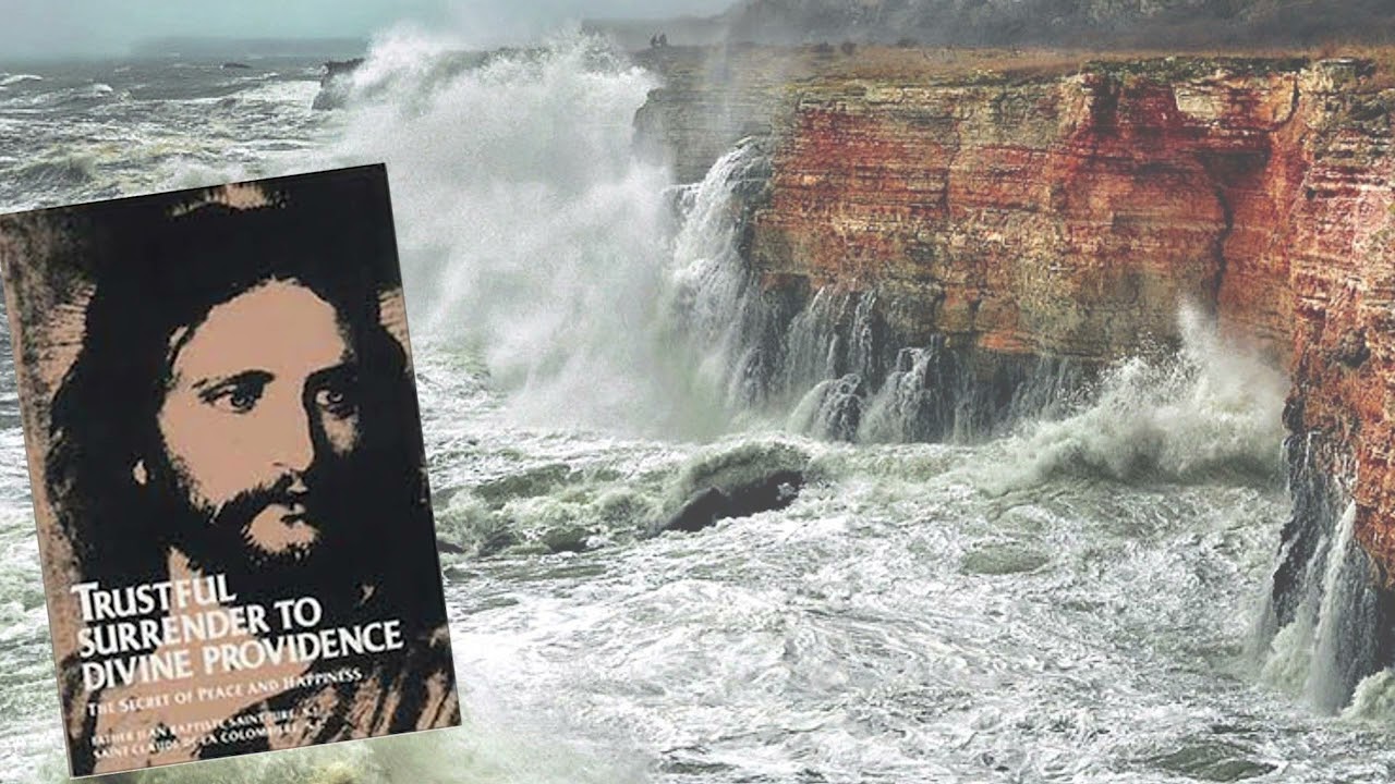 Trustful Surrender: Strength to Bear our Trials