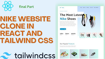How to Create a Responsive Nike Website Clone with React and Tailwind CSS - Final Part