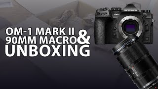 OM-1 Mark II & 90mm Macro Unboxing | Is This the Ultimate Macro Combo?