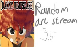 Random stream 3.5 || Just some practice ig
