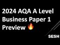 2024 aqa a level business paper 1 preview 