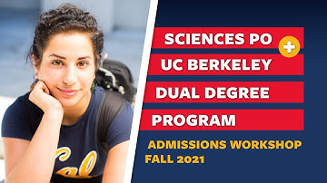 Sciences Po-UC Berkeley Dual Degree Program Admissions Workshop Fall 2021