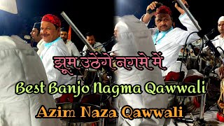 झूम उठेंगे नगमे में | Azim Naza Qawwali Nagma | Allah Hu Allah | Rahuri Kavvali Show | Azim Naza |