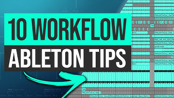 10 Essential Workflow Tips for Ableton Live