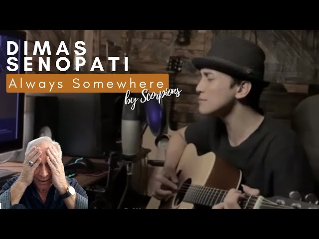 DIMAS SENOPATI - Always Somewhere By Scorpions (Acoustic Cover) | REACTION class=
