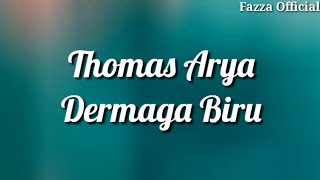 Thomas Arya Dermaga Biru