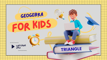 GeoGebra for Kids: How to Draw a Perfect Triangle!