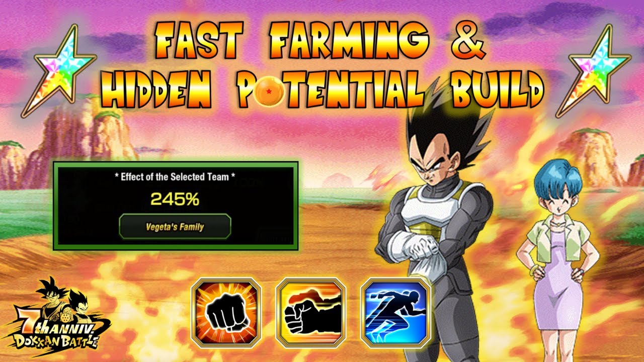 NEW F2P PHY VEGETA & BULMA - HIDDEN POTENTIAL BUILD AND FAST FARMING!! 7TH ANNIVERSARY CELEBRATION!!