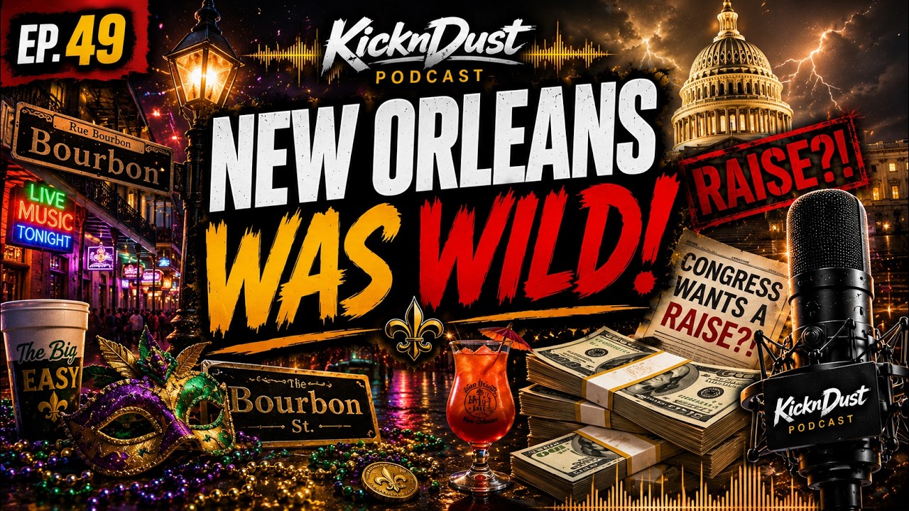 Kicking Dust Ep. 49 | Bourbon Street Stories, Congress Wants A Raise & NBA Predictions