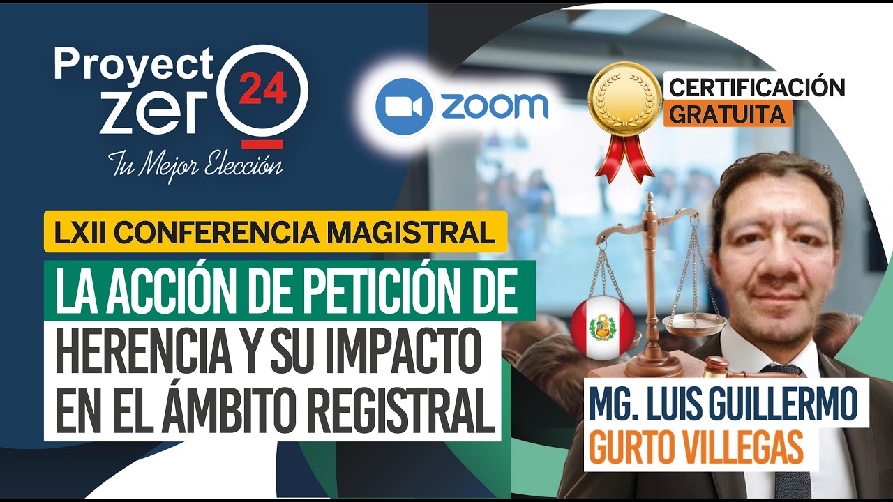 LA ACCIÓN DE PETICIÓN DE HERENCIA Y SU IMPACTO EN EL ÁMBITO REGISTRAL - LXII Conferencia Magistral