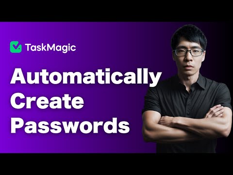 Auto-Generate Strong Passwords with TaskMagic 🛡️