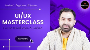 Mastering UI/UX Course | Video 1: Course Intro & Outline
