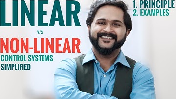 Linear vs Non - Linear Control Systems | With Examples | Simplified KTU EC 409
