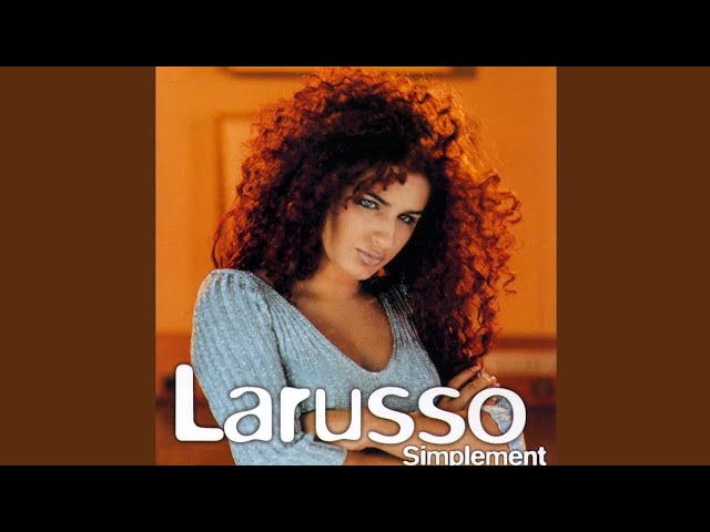 On Ne S'aimera Plus Jamais - Larusso (1999) audio hq class=