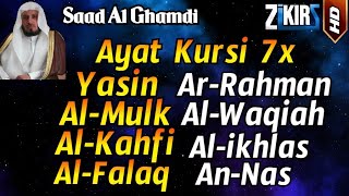 : Ayat Kursi 7x,Surah Yasin,Ar Rahman,Al Waqiah,Al Mulk,Al Kahfi,Ikhlas,Falaq,An Nas By Saad Al Ghamdi