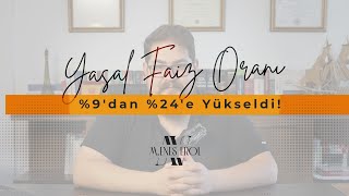 Yasal Faiz Oranı %9Dan %24E Yükseldi Av. Mustafa Enes Erolun Değerlendirmesi