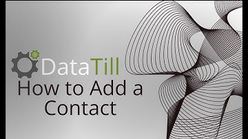 DataTill - How To Add Contacts
