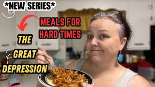 **New Series** Meals From The Great Depression || Food For Hard Times || Great Depression Casserole