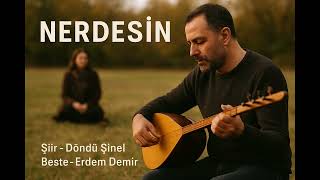 Efil Efil Esti Rüzgârın… Gülüm Nerdesin?