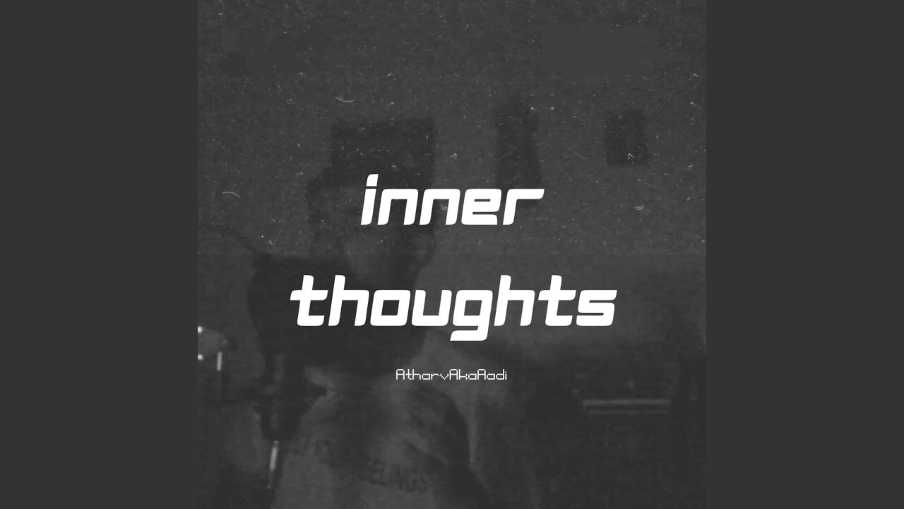 Obejrzyj Inner Thoughts w YouTube Obejrzyj Inner Thoughts w YouTube