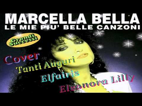Marcella Bella - Tanti Auguri (Cover Elfairis Eleo...