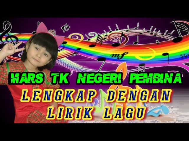 MARS TK NEGERI PEMBINA LENGKAP DENGAN LIRIK LAGU class=