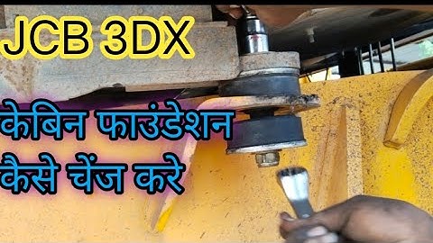 JCB 3DX Cabin Foundation Kaise Change Kare