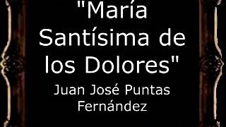 María Santísima de los Dolores - Juan José Puntas Fernández [BM]