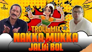 Nakka Mukka Troll Mix VDJ MIT x DJ TOM 