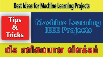 Final Year IEEE Project Ideas In Machine Learning | தமிழில் | in Tamil