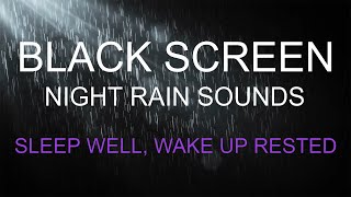 Heavy Night Rain To Sleep In 3 Minutes, Black Screen Rain, Relaxing Rain Sounds For Sleeping, Rain