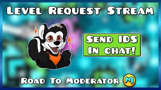 [LIVE] Geometry Dash Level Request! // Road to Moderator (Day 7) Ft. Anglified / Vale
